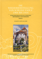 1993 Die Wiederherstellung von Schloss Vaduz 1904-1914 (2 Bände)