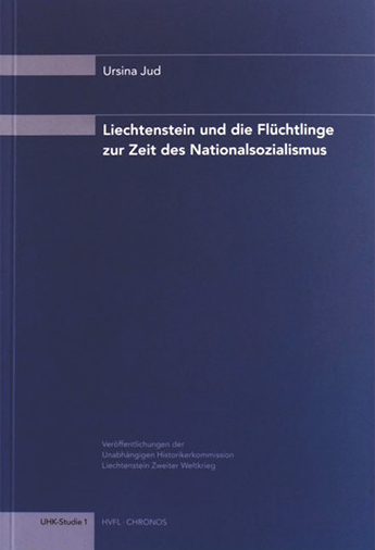 2005 Liechtenstein und die Flüchtlinge zur Zeit des Nationalsozialismus (Studie 1)